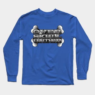 Over skull under skull Long Sleeve T-Shirt